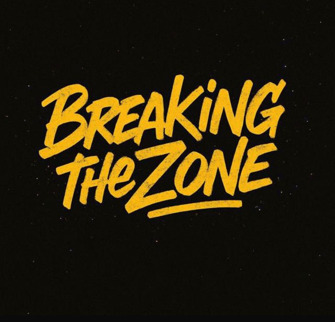 Breaking The Zone